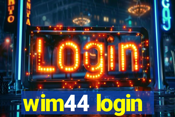 wim44 login